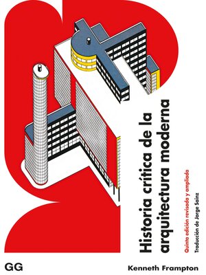 cover image of Historia crítica de la arquitectura moderna
